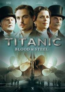 Постер Титаник: Кровь и сталь (1 сезон)