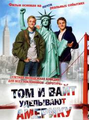 Постер Том и Вайт уделывают Америку